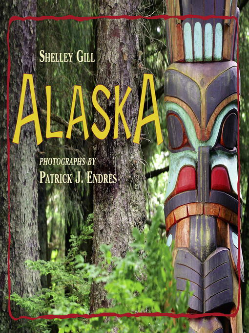 Title details for Alaska by Shelley Gill - Available